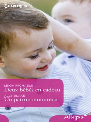 cover image of Deux bébés en cadeau--Un patron amoureux